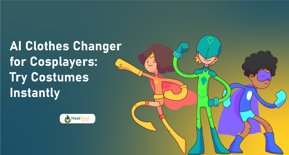 AI-Clothes-Changer-for-Cosplayers-Try-Costumes-Instantly
